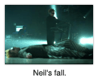 Neil’s fall.