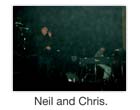 Neil and Chris.