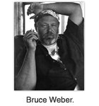 Bruce Weber.