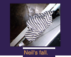 Neil's fall.