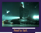 Neil's fall.