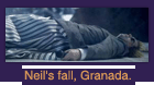 Neil's fall, Granada.