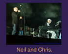 Neil and Chris.