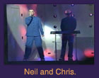 Neil and Chris.