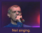 Neil singing.