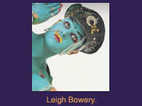 Leigh Bowery.